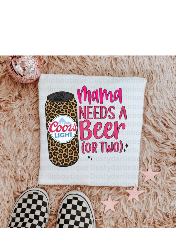 Mama Needs a Coors
